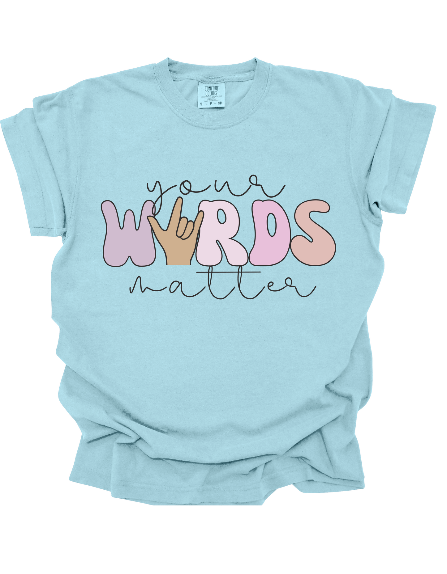 Your Words MATTER! Adult & Youth Crewnecks and T-shirts