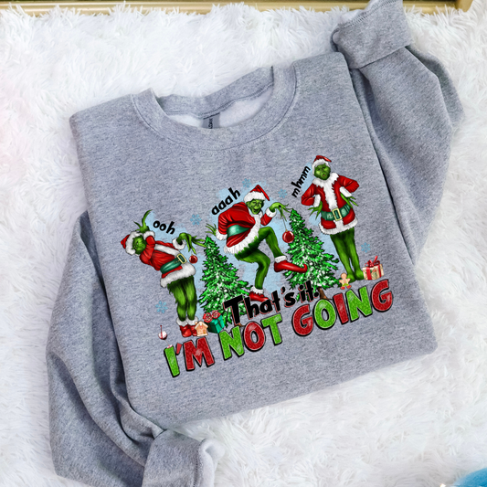 I'm Not Going Crewneck (Youth & Adult)