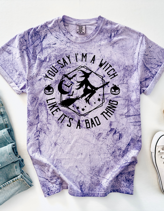 Witch, a bad thing? Tee (Comfort Colors)